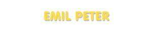 Der Vorname Emil Peter